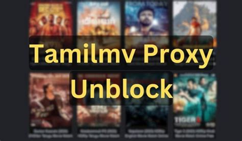 tamilmv proxy 2022|1TamilMV Proxy: A Guide on the TamilMV Mirrors to Unblock